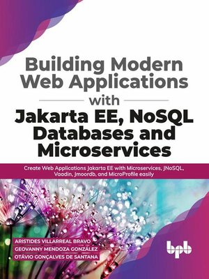cover image of Building Modern Web Applications With Jakarta EE, NoSQL Databases and Microservices
